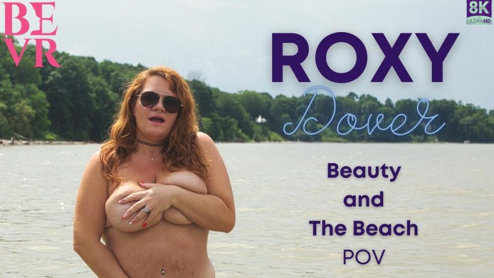 Roxy Dover Beauty And The Beach POV