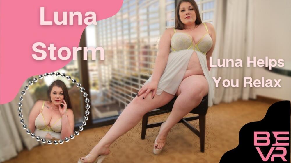 Luna Storm Helps You Relax