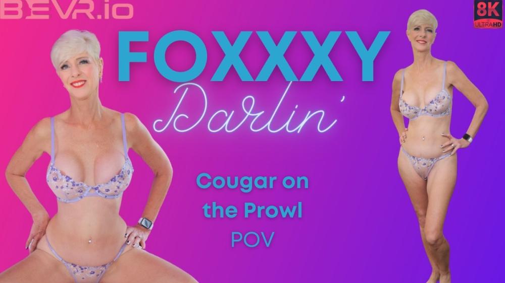 Foxxxy Darlin - Cougar On The Prowl