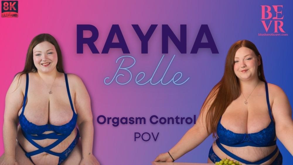 Rayna Belle Orgasm Control POV